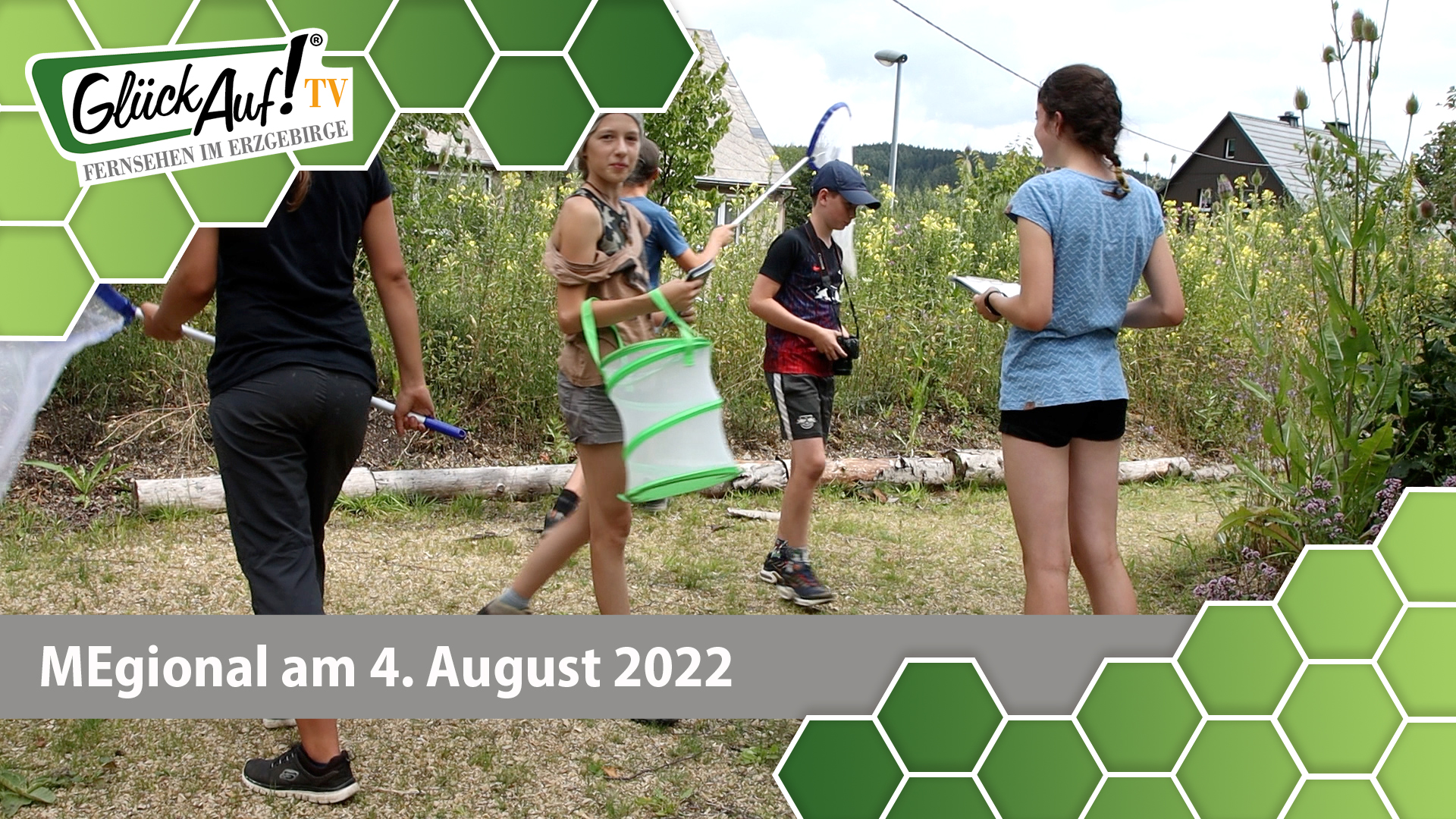 MEgional am 4. August 2022 - mit einem Schmetterlingscamp in Rübenau