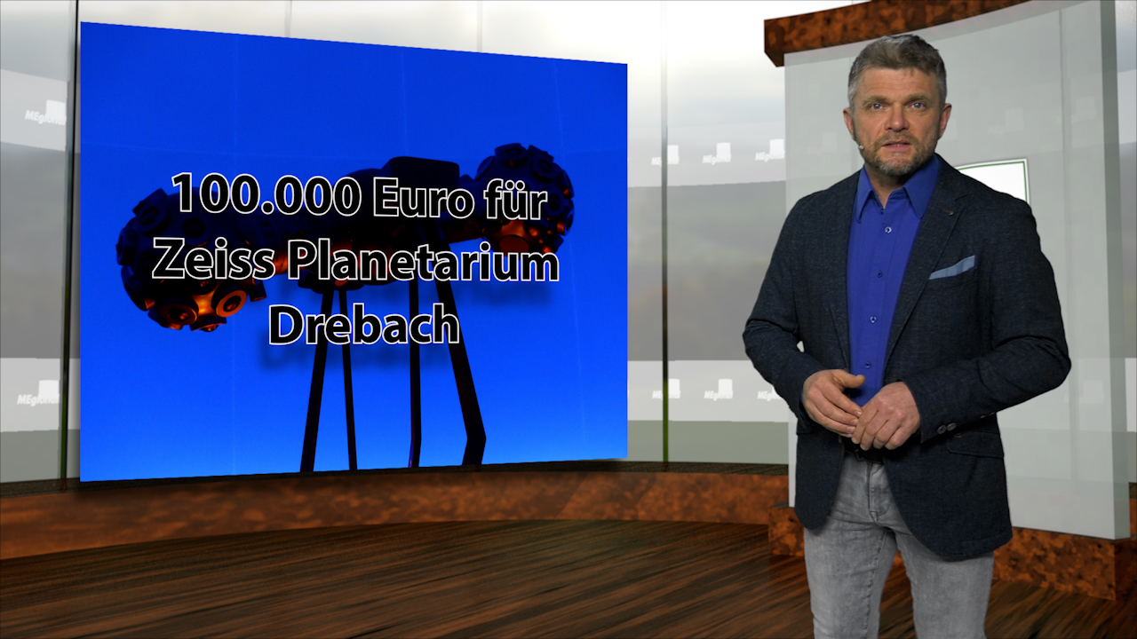 MEgional am 22. April 2022 - mit 100.000 Euro für das Planetarium Drebach